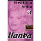 HANKA - Kraljica folka 3 (MC)